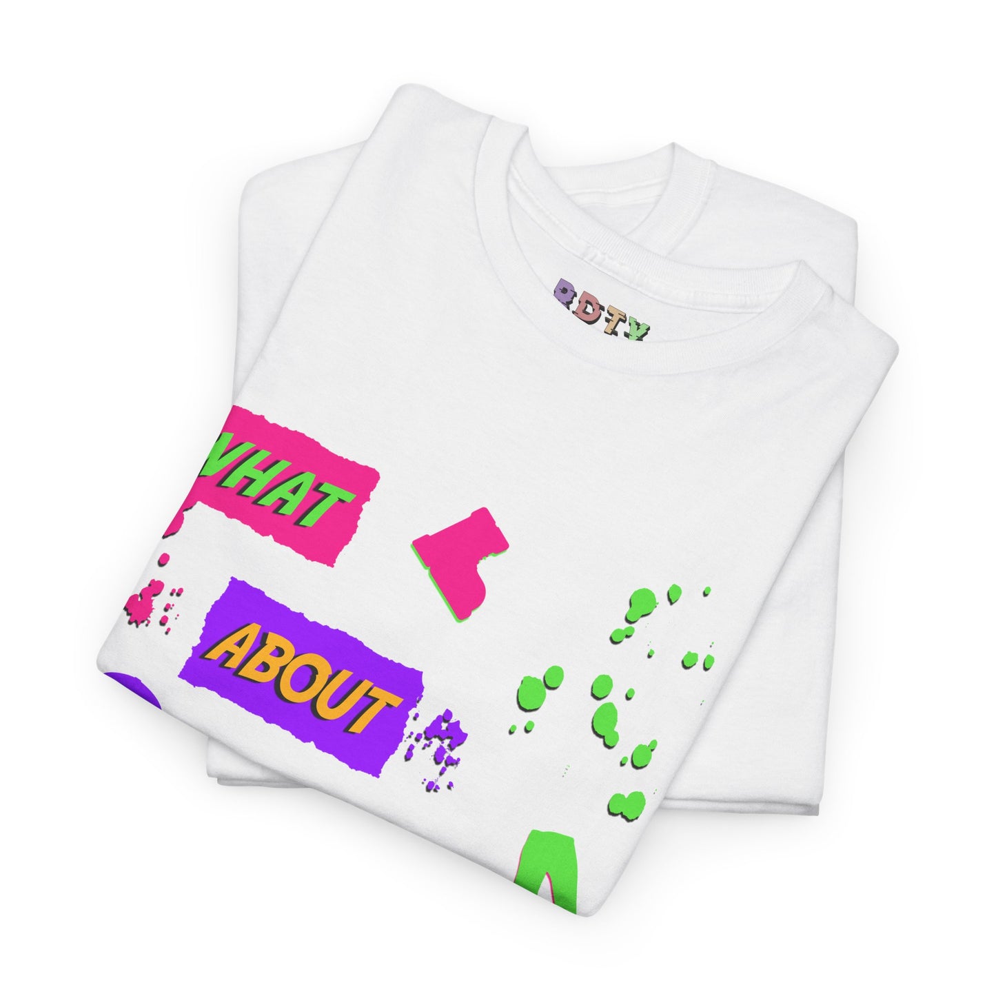 T-shirt « What About Your Friends ? »
